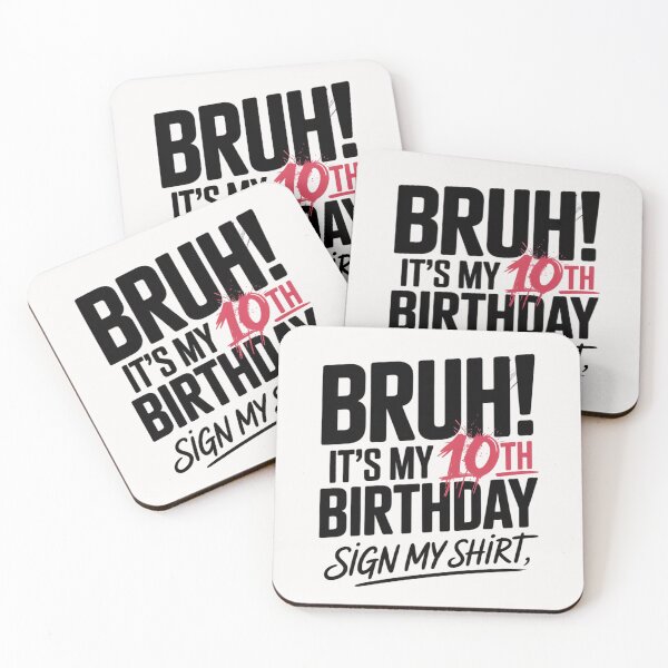 Item preview, Bruh Its My 10th Birthday Sign My 10 Year Bday Kids  designed and sold by MonsterBuddiess.