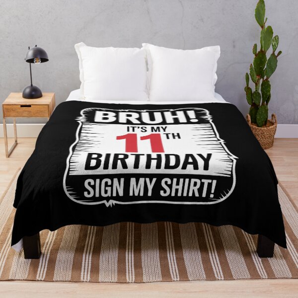 Item preview, Bruh It's My 11th Birthday Sign My 11 Years Old  designed and sold by lilLilaBatArt.