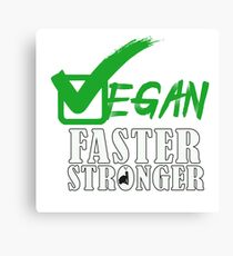 vegan fast stronger Canvas Print