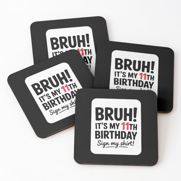 Item preview, Bruh It's My 11th Birthday Sign My 11 Years Old Party43  designed and sold by lilLilaBatArt.