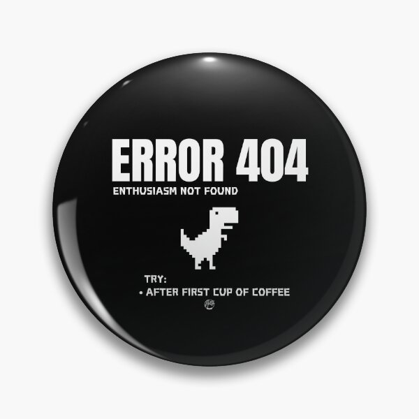 Artikelvorschau, Fehler 404 Begeisterung nicht gefunden Versuchen Sie es nach der ersten Tasse Kaffee - Lustige Programmierer-Tasse entworfen und verkauft von Anita Ohulo.
