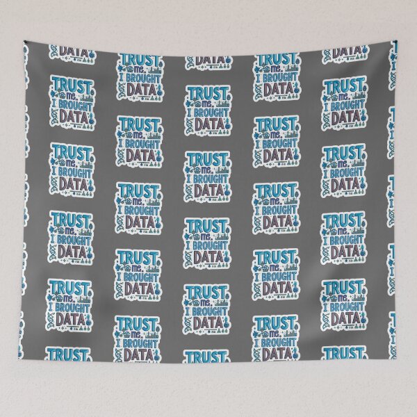 Item preview, Trust Me, I Brought Data - 2 designed and sold by LewpyG.