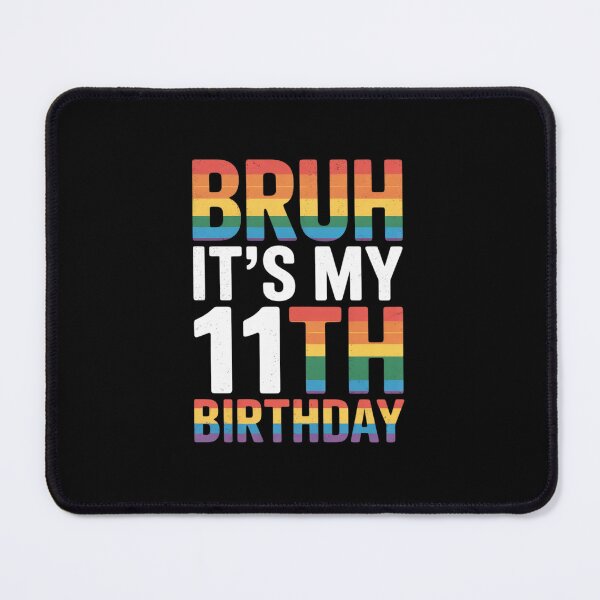 Item preview, Bruh It's My 11th Birthday Tie Dye 2013 11 Year Old Women designed and sold by lilLilaBatArt.