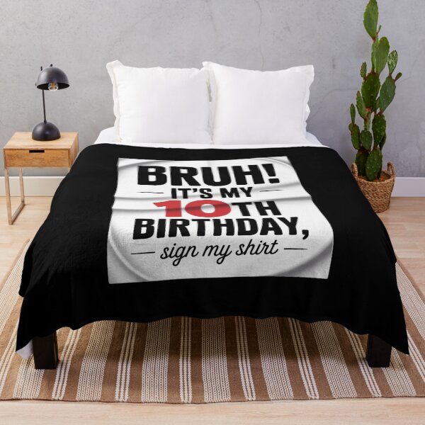 Item preview, Bruh It's My 10th Birthday Sign My 10 Years Old Bday 1  designed and sold by HuValverdeArt.
