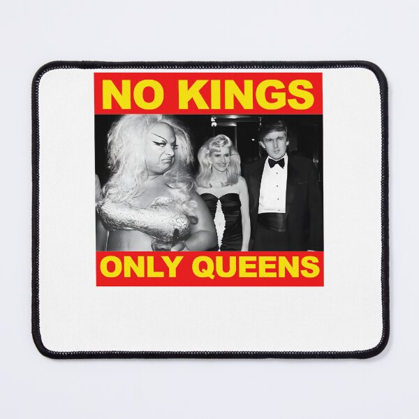 Item preview, No Kings Only Queens designed and sold by SnarkoClothes.