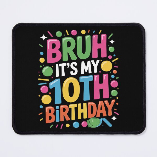 Item preview, Bruh It's My 10th Birthday Sign My 10 Years Old Bday 4 designed and sold by HuValverdeArt.