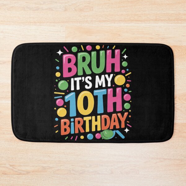 Item preview, Bruh It's My 10th Birthday Sign My 10 Years Old Bday 4  designed and sold by HuValverdeArt.