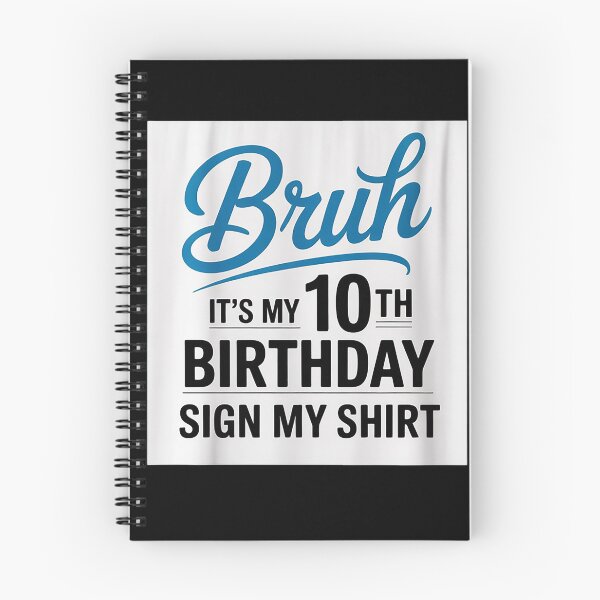 Item preview, Bruh It's My 10th Birthday Sign My 10 Years Old Bday 5  designed and sold by HuValverdeArt.