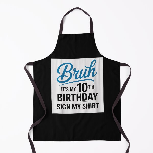 Item preview, Bruh It's My 10th Birthday Sign My 10 Years Old Bday 5  designed and sold by HuValverdeArt.
