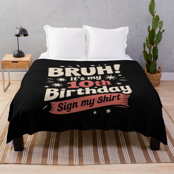 Item preview, Bruh It's My 10th Birthday Sign My 10 Years Old designed and sold by HuValverdeArt.