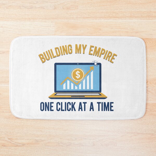 Item preview, Building My Empire One Click At A Time designed and sold by Silent Watch Threads..