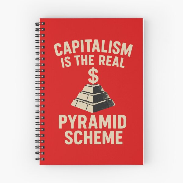 Item preview, Capitalism Is The Real Pyramid Scheme – Bold Political Statement Design designed and sold by Minimum-Rage.