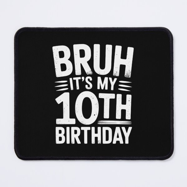 Item preview, Bruh It's My 10th Birthday Son Boy 10 Year Old Birthday 1 designed and sold by HuValverdeArt.