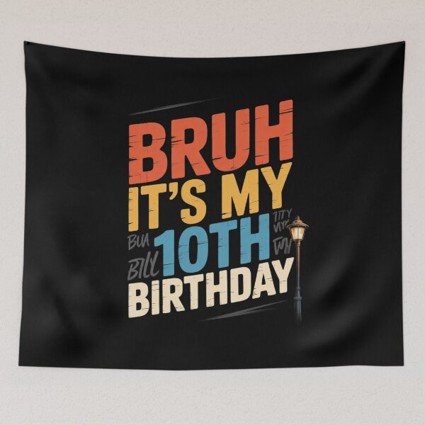 Item preview, Bruh It's My 10th Birthday, 10 Years Old Birthday Boys  designed and sold by HuValverdeArt.