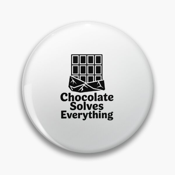 Item preview, Chocolate Solves Everything designed and sold by Reichcorp.