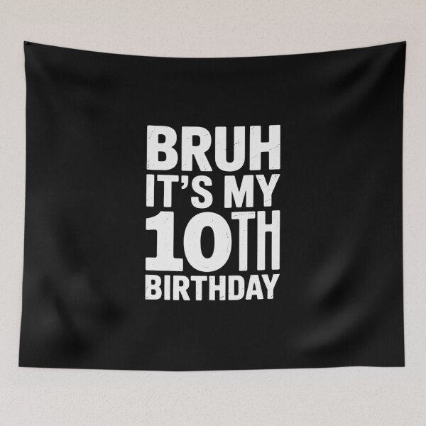 Item preview, Kids Bruh It's My 10th Birthday 10 Year Old Birthday9  designed and sold by GGrizeldaRivas.