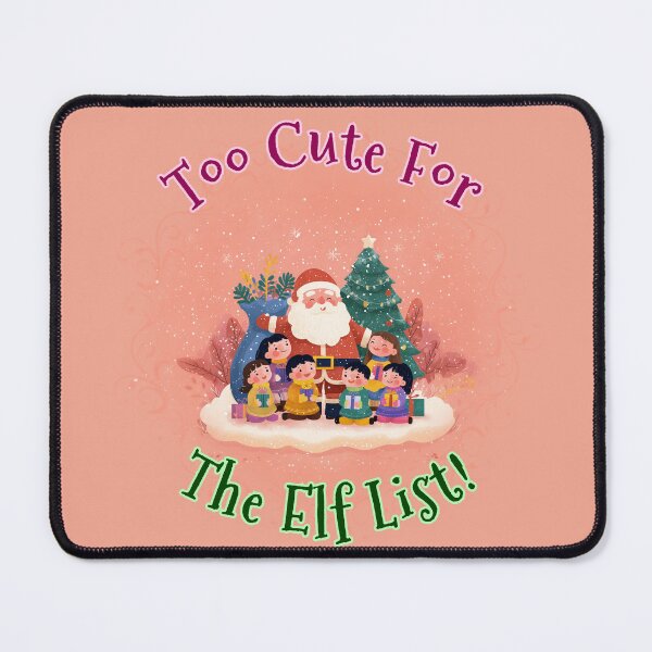 Item preview, Too Cute for the Elf List – Adorable Christmas Kids with Santa Design designed and sold by Pawprints by Katrze.