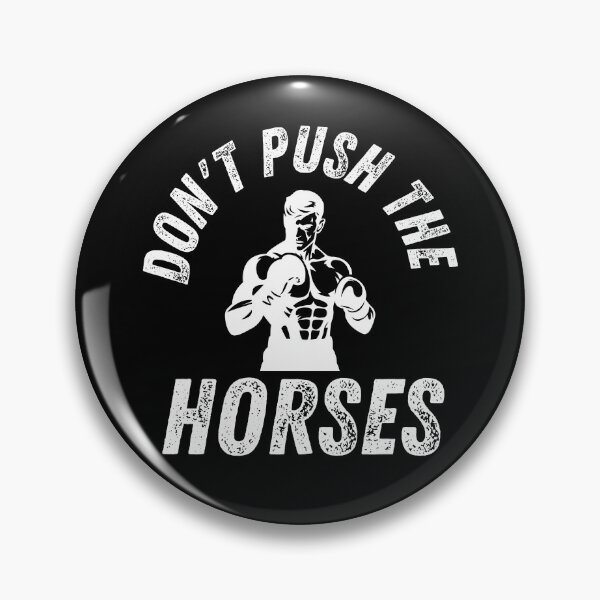 Item preview, Don't Push the Horses – Warrior of the Ring Shirt designed and sold by SVALANART.