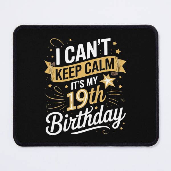 Item preview, 19 Year Old I Can't Keep Calm It's My 19th Birthday designed and sold by GGrizeldaRivas.