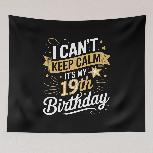 Item preview, 19 Year Old I Can't Keep Calm It's My 19th Birthday  designed and sold by GGrizeldaRivas.