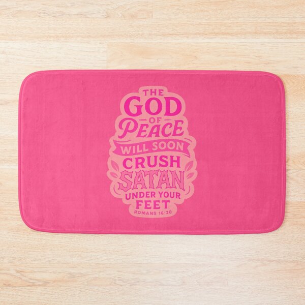 Item preview, Romans 16:20 The God Of Peace Will Soon Crush Satan Under Your Feet designed and sold by plushism.