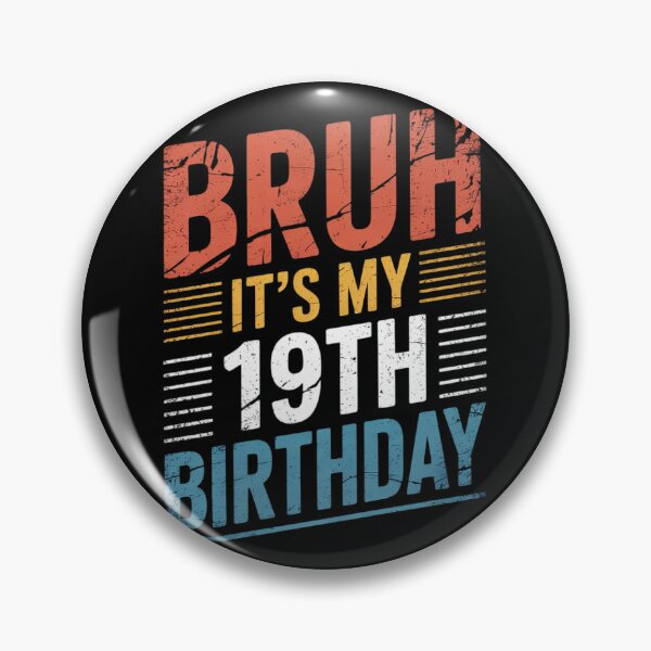 Item preview, 19 Years Old Men Women 2006 Bruh Its My 19th Birthday  designed and sold by GGrizeldaRivas.