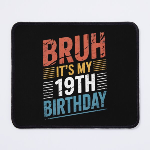 Item preview, 19 Years Old Men Women 2006 Bruh Its My 19th Birthday designed and sold by GGrizeldaRivas.