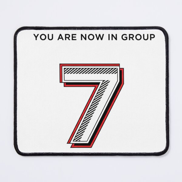 Item preview, You are now in Group 7 | The Elite TikTok Trend Design designed and sold by Essémké.