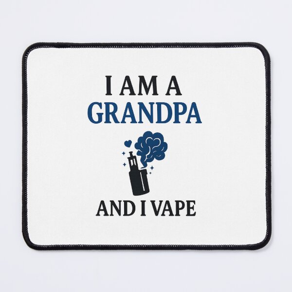 Item preview, I Am A Grandpa And I Vape – Funny Vape Grandpa Design designed and sold by House of Taste Vape Designs.