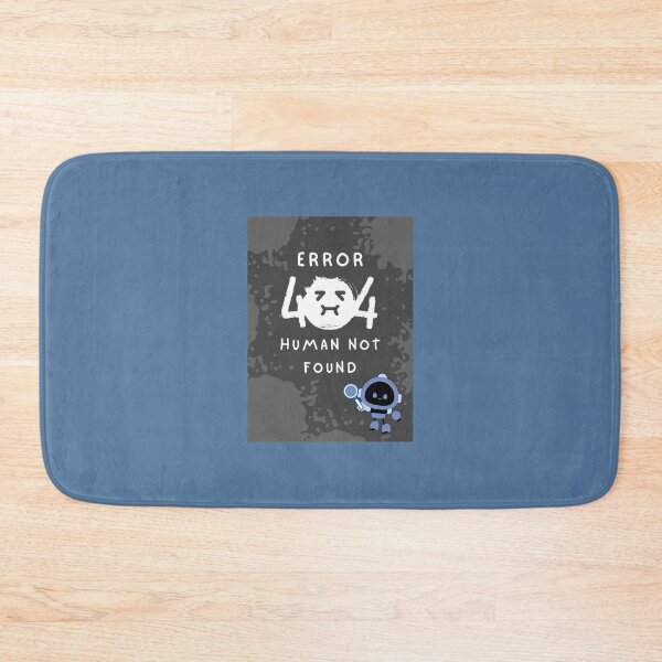 Item preview, Error 404 "Human not found" designed and sold by Chachipiluly.