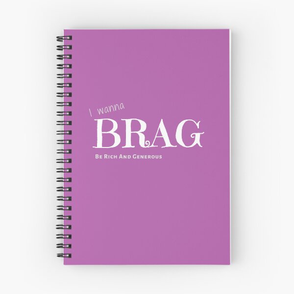 Item preview, "I wanna BRAG (Be Rich And Generous)" Motivational Acronym Text Design designed and sold by designsbytzi.