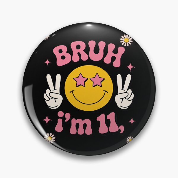 Item preview, Groovy 11th Birthday Girls Boys 11 Years Old Bruh I'm 11 5  designed and sold by MathisBellanger.