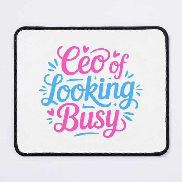 Item preview, CEO Of Looking Busy! Pink Corporate Girlie designed and sold by PMCreative.