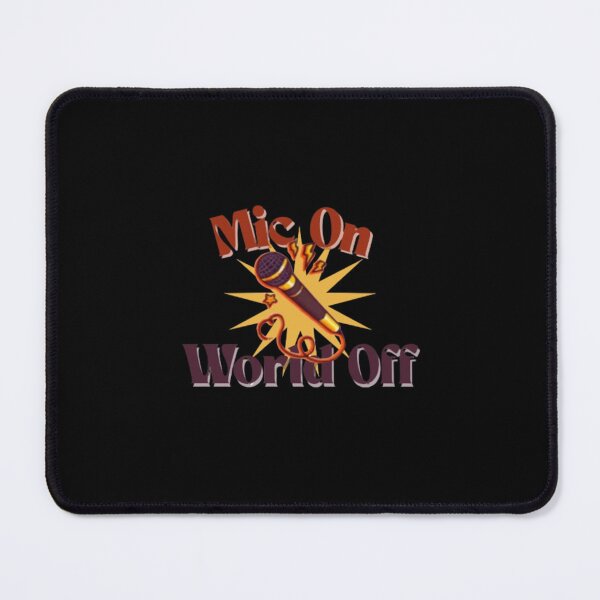 Item preview, Mic On, World Off – Music Lover Aesthetic Design designed and sold by ByaStudio.