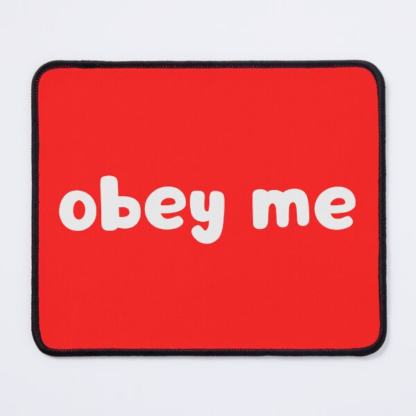 Item preview, Obey Me designed and sold by glowdesigns.