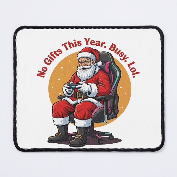 Item preview,  Gamer Santa – No Gifts Busy Christmas  designed and sold by FelixnRobinus.