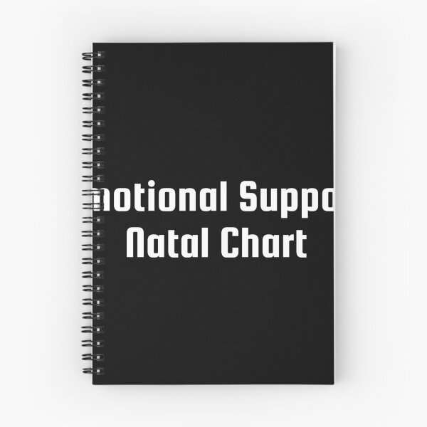 Item preview, Emotional Support Natal Chart designed and sold by Ninjacatoff.