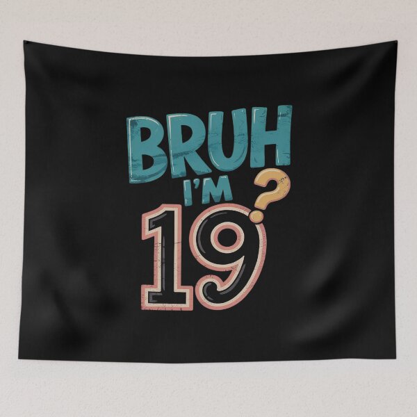 Item preview, Bruh It's My 19th Birthday I'm 19 Years Old Bday  designed and sold by NeomiStoreSS.