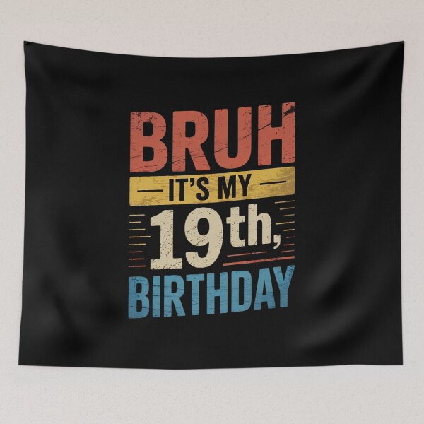 Item preview, Bruh It's My 19th Birthday Saying 19 Years Old B-day  designed and sold by NeomiStoreSS.