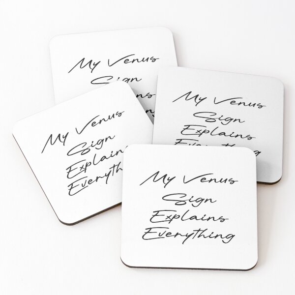 Item preview, My Venus Sign Explains Everything designed and sold by Ninjacatoff.
