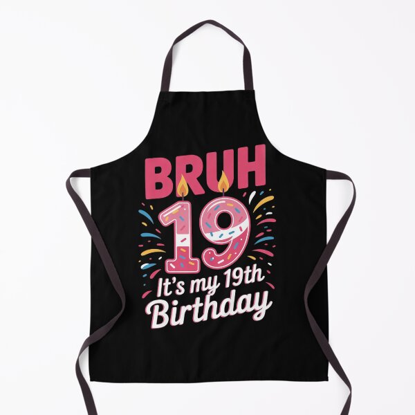 Item preview, Bruh It's My 19th Birthday GIRLS Women 19 Years Old Birthday  designed and sold by NeomiStoreSS.