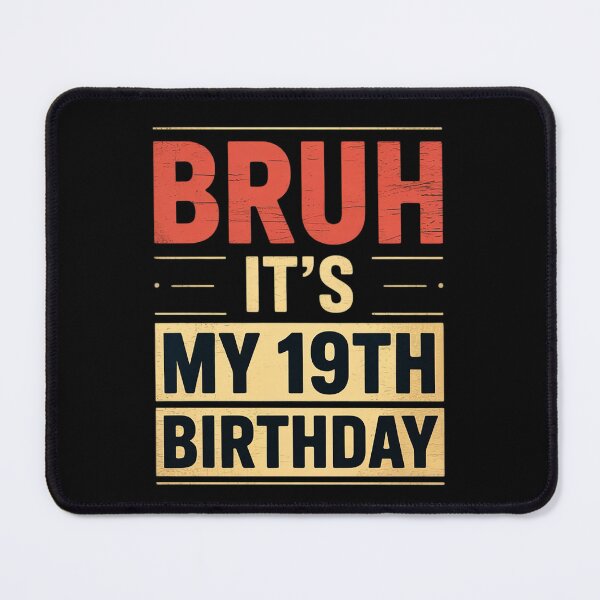 Item preview, Bruh It's My 19th Birthday 19 Years Old Birthday Party  designed and sold by NeomiStoreSS.