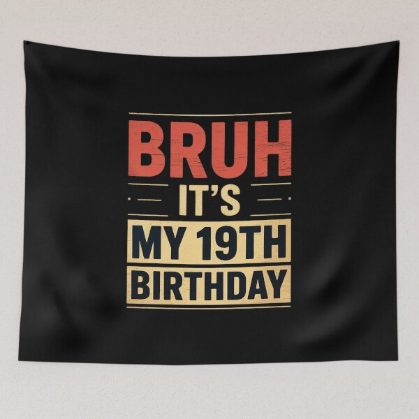 Item preview, Bruh It's My 19th Birthday 19 Years Old Birthday Party  designed and sold by NeomiStoreSS.