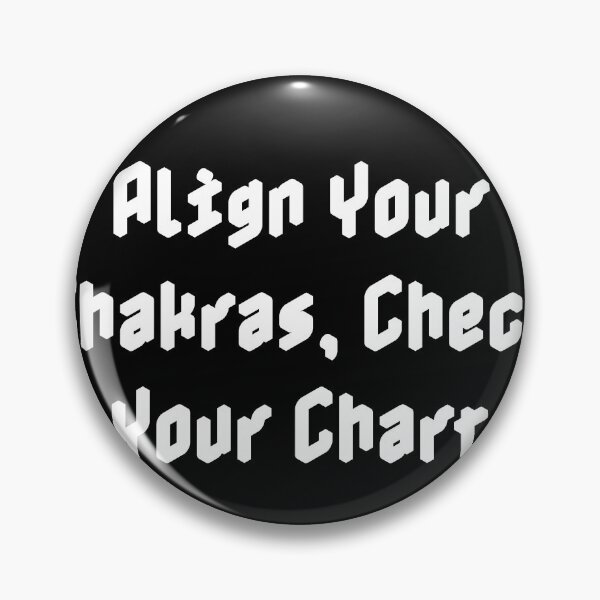 Item preview, Align Your Chakras, Check Your Chart designed and sold by Ninjacatoff.