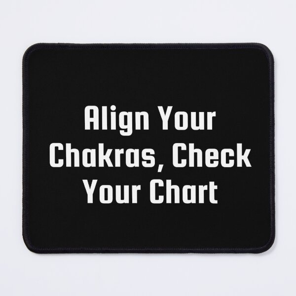 Item preview, Align Your Chakras, Check Your Chart designed and sold by Ninjacatoff.