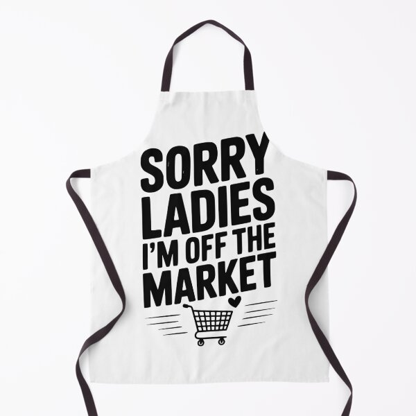 Item preview, Sorry Ladies I’m Off The Market designed and sold by Frank Ring.