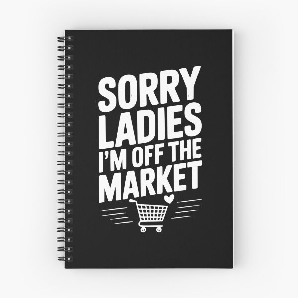Item preview, Sorry Ladies I’m Off The Market designed and sold by Frank Ring.