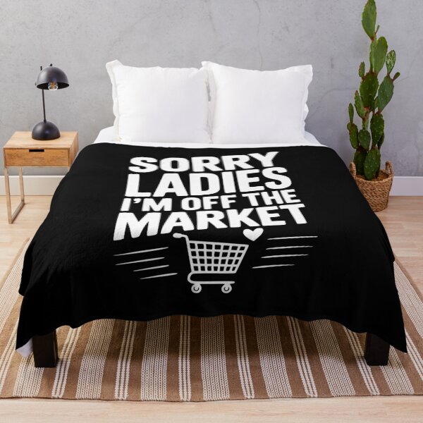 Item preview, Sorry Ladies I’m Off The Market designed and sold by Frank Ring.