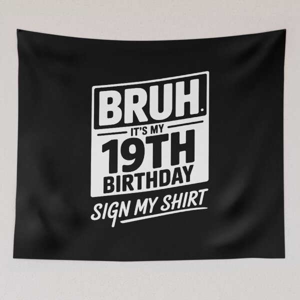 Item preview, Bruh It's My 19th Birthday Sign My 19 Years Old Party  designed and sold by NeomiStoreSS.