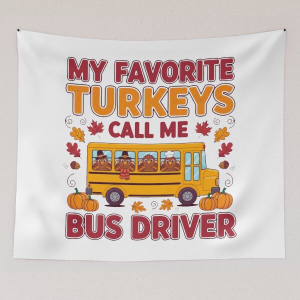 Item preview, My Favorite Turkeys Call Me Bus Driver – Funny Thanksgiving School  designed and sold by Teetreasure2.